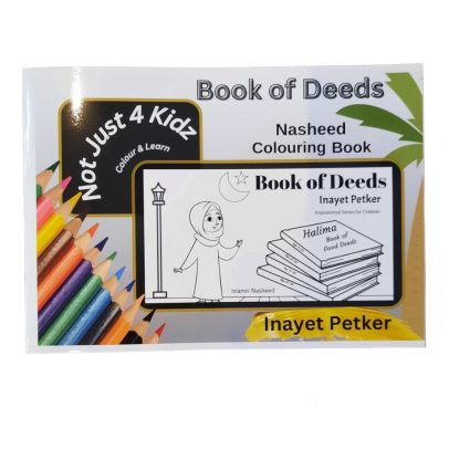 Book of Deeds Nasheed Colouring Book. Not Just 4 Kids